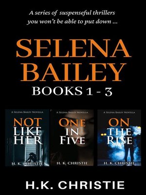 cover image of The Selena Bailey Series--Box Set, Books 1--3